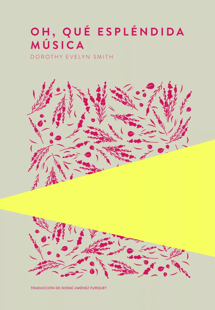 Oh, qué espléndida música de Dorothy Evelyn Smith