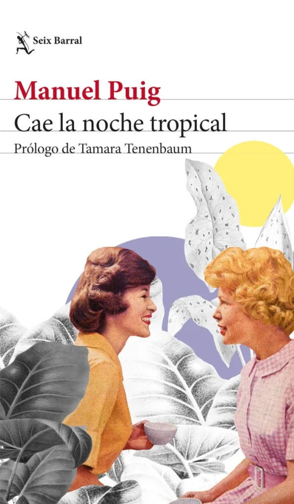 Cae la noche tropical de Manuel Puig