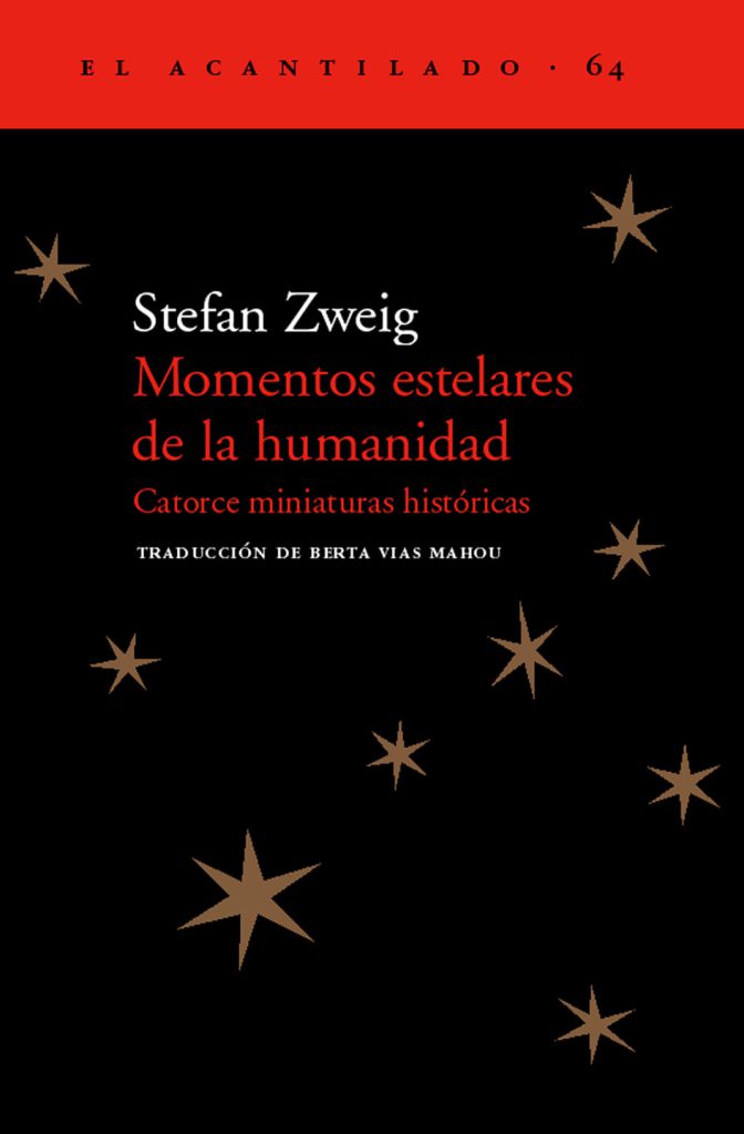 Momentos estelares de la humanidad de Stefan Zweig